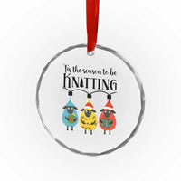 Tis The Season To Be Knitting Crystal Glass Ornament Christmas Gift TS12