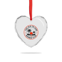 Too Old To Care Funny Retired Boomer Club Heart Crystal Glass Ornament Beach Sunset Tropical Coastal Vacation Retirement Gag Gift