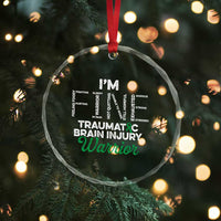 Traumatic Brain Injury Awareness Crystal Glass Ornament TBI Warrior I'm Fine - Wonder Print Shop