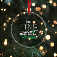 Traumatic Brain Injury Awareness Crystal Glass Ornament TBI Warrior I'm Fine TS02