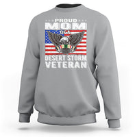 Proud Mom Of A Desert Storm Veteran Sweatshirt TS00 - Wonder Print Shop