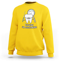 Everyday I'm Suctioning Funny Dental Assistant Sweatshirt - Wonder Print Shop