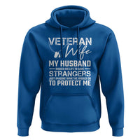 Veteran Wife Hoodie Cool Military Gift for Army Husband - Soldier Saying