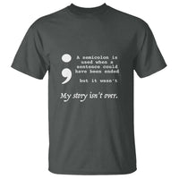 Suicide Prevention Awareness T Shirt Semicolon Symbol for Mental Health Support - Wonder Print Shop