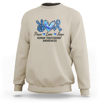 Human Trafficking Awareness Sweatshirt Peace Love Hope - Wonder Print Shop