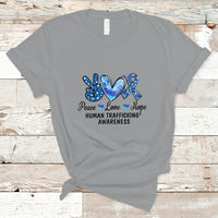 Human Trafficking Awareness T Shirt Peace Love Hope - Wonder Print Shop