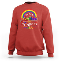 Funny Lesbian Sweatshirt I'm Not A Lesbian But My Wife Is - Wonder Print Shop