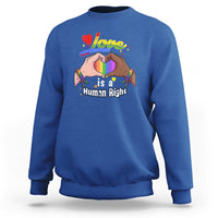 Pride Month Sweatshirt Love is A Human Right - Wonder Print Shop