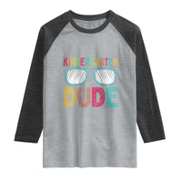 Kindergarten Dude Raglan Shirt Funny First Day Back to School Student
