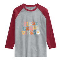 Retro 1st Day of School Raglan Shirt First Grade Vibes 1st Grade Team