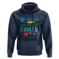 Funny First Day of School Hoodie Kids Kindergarten Just Got Cooler - Wonder Print Shop