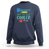 Funny First Day of School Sweatshirt Kids Kindergarten Just Got Cooler - Wonder Print Shop
