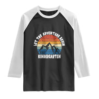 Kindergarten First Day of School Raglan Shirt Let the Adventure Begin Cute Back to School Gift