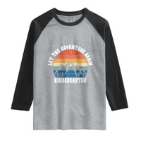 Kindergarten First Day of School Raglan Shirt Let the Adventure Begin Cute Back to School Gift