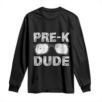 Pre-K Dude Cool First Day of Preschool Long Sleeve Shirt Back to School Boys Gift