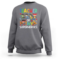 Teacher of Tiny Superheroes Sweatshirt Funny 100th Day of School - Wonder Print Shop