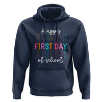 Happy First Day of School Hoodie Happy Design for Teachers and Students - Wonder Print Shop
