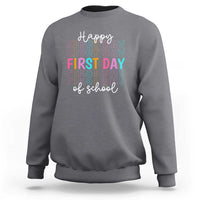 Happy First Day of School Sweatshirt Happy Design for Teachers and Students - Wonder Print Shop