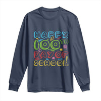 Happy 100 Days of School Long Sleeve Shirt 100th Day Funny Milestone Celebration