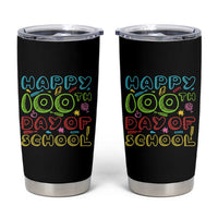 Happy 100 Days of School Tumbler Cup 100th Day Funny Milestone Celebration