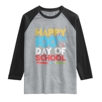 100 Days of School Celebration Raglan Shirt Happy 100th Day Student Teacher Gift