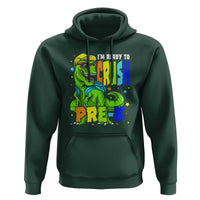 Dinosaur Pre-K Hoodie I'm Ready To Crush Pre-K, 1st Day of School Boy - Wonder Print Shop