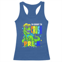 I am Ready To Crush Pre-K Dinosaur Racerback Tank Top Cool First Day of School Boy