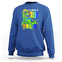 Dinosaur Pre-K Sweatshirt I'm Ready To Crush Pre-K, 1st Day of School Boy - Wonder Print Shop