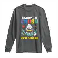 Shark Ready To Crush 4th Grade Long Sleeve Shirt Cool Boys First Day of School Gift