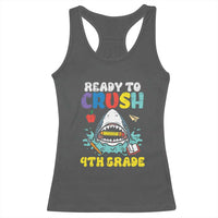 Shark Ready To Crush 4th Grade Racerback Tank Top Cool Boys First Day of School Gift