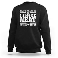 Funny Pitmaster BBQ Sweatshirt I Smoke Meat Smoker Grill Gift - Wonder Print Shop