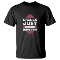 Grilling BBQ T Shirt Funny Grills Just Wanna Have Fun Distressed - Wonder Print Shop
