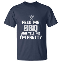 Feed Me BBQ And Tell Me I'm Pretty - Funny Grill BBQ T Shirt - Wonder Print Shop
