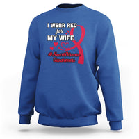 I Wear Red For My Wife Heart Disease Awareness Sweatshirt - Wonder Print Shop