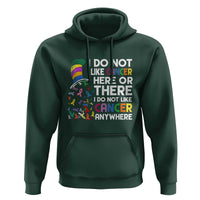I Do Not Like Cancer Here or There - Funny Cancer Awareness Hoodie
