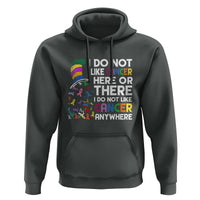 I Do Not Like Cancer Here or There - Funny Cancer Awareness Hoodie