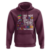 I Do Not Like Cancer Here or There - Funny Cancer Awareness Hoodie