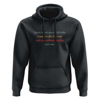 Women's Awareness Hoodie There Is Not One Child Who Wants to Die - Powerful Anti-Violence Message