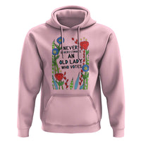 Never Underestimate an Old Lady Who Votes Hoodie Feminist Gift for Women