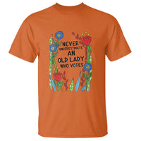 Never Underestimate an Old Lady Who Votes T Shirt Feminist Gift for Women - Wonder Print Shop