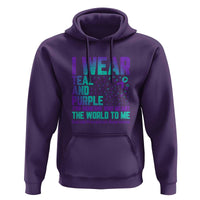 I Wear Teal and Purple for Someone Who Meant the World to Me - Suicide Prevention & Awareness Hoodie