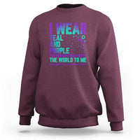 I Wear Teal and Purple for Someone Who Meant the World to Me - Suicide Prevention & Awareness Sweatshirt - Wonder Print Shop