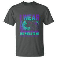 I Wear Teal and Purple for Someone Who Meant the World to Me - Suicide Prevention & Awareness T Shirt - Wonder Print Shop