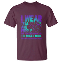 I Wear Teal and Purple for Someone Who Meant the World to Me - Suicide Prevention & Awareness T Shirt - Wonder Print Shop