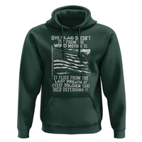 Our Flag Doesn’t Fly from the Wind - Patriotic Military Tribute Hoodie Honoring Fallen Soldiers