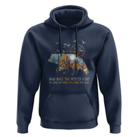 And Into the Forest I Go - Nature Lover Outdoor Adventure Hoodie Wilderness Compass & Bear Design