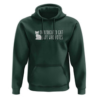 Overeducated Cat Lady Who Votes - Feminist Women's Rights Hoodie Funny Feminism