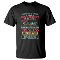 You Can't Scare Me, I Have a Crazy Grandpa - Grumpy Old Man T Shirt Funny Granddaughter Gift - Wonder Print Shop