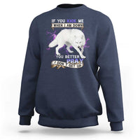 If You Kick Me When I'm Down, You Better Hope I Dont Get Up Sweatshirt Wolf Spirit & Resilience - Wonder Print Shop