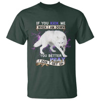 If You Kick Me When I'm Down, You Better Hope I Dont Get Up T Shirt Wolf Spirit & Resilience - Wonder Print Shop